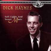 Dick Haymes : Soft Lights And Sweet Music